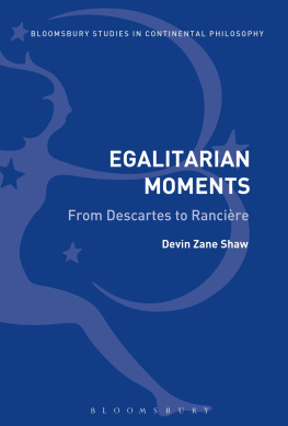 Shaw Egalitarian Moments: From Descartes to Rancière