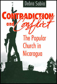 title Contradiction and Conflict The Popular Church in Nicaragua - photo 1