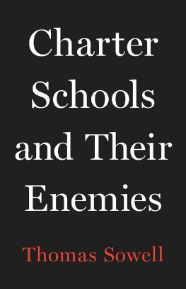 Thomas Sowell Charter Schools and Their Enemies