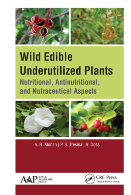 P. S. Tresina - Wild edible underutilized plants : nutritional, antinutritional, and nutraceutical aspects