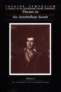 title Theatre Symposium Vol 2 Theater in the Antebellum South A - photo 1