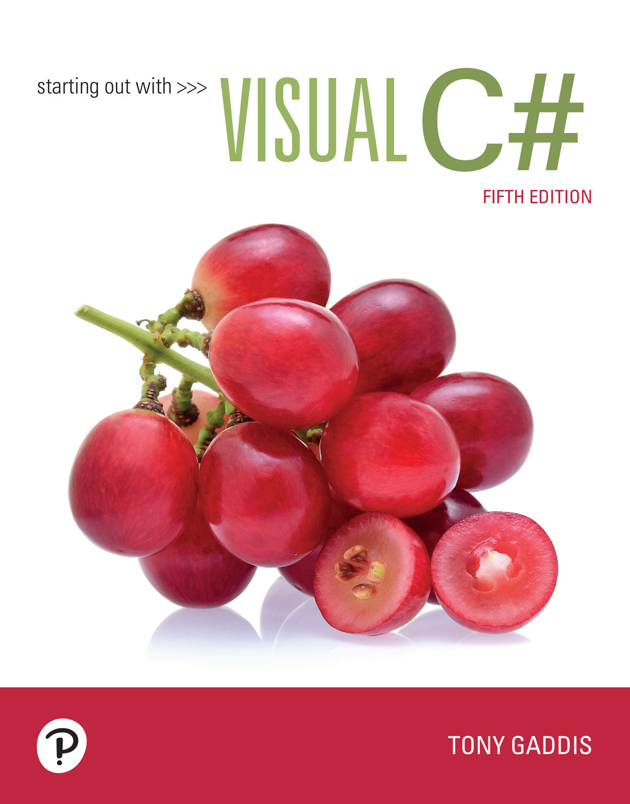 Starting Out with Visual C Fifth Edition Tony Gaddis Haywood Community - photo 1