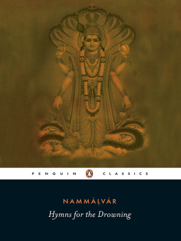 Nammalvar Hymns for the Drowning: Poems for Visnu