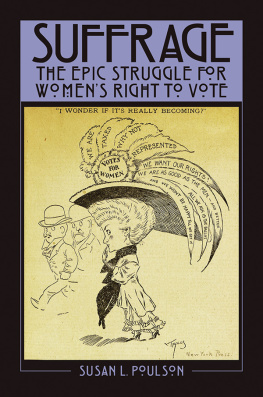 Susan L. Poulson - Suffrage: The Epic Struggle for Womens Right to Vote