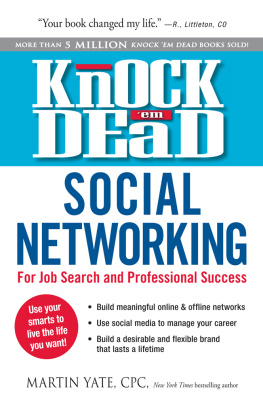 Martin Yate - Knock Em Dead Social Networking: For Job Search & Professional Success