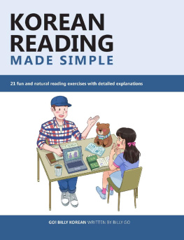 Billy Go - Korean Reading Made Simple: 21 fun and natural reading exercises with detailed explanations