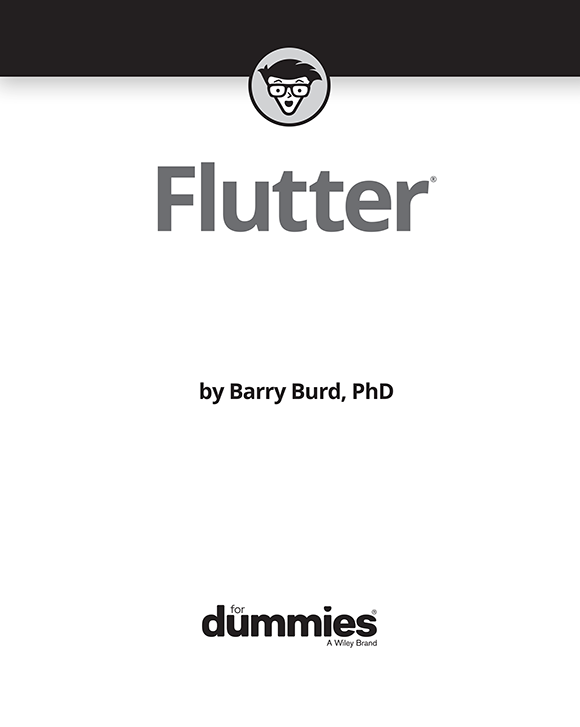 Flutter For Dummies Published by John Wiley Sons Inc 111 River - photo 2