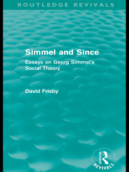 Frisby - Simmel and Since: Essays on Georg Simmels Social Theory