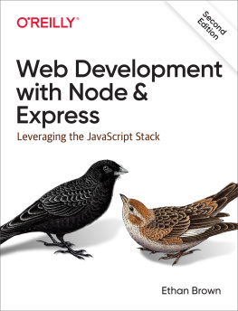 Ethan Brown Web Development with Node and Express: Leveraging the JavaScript Stack