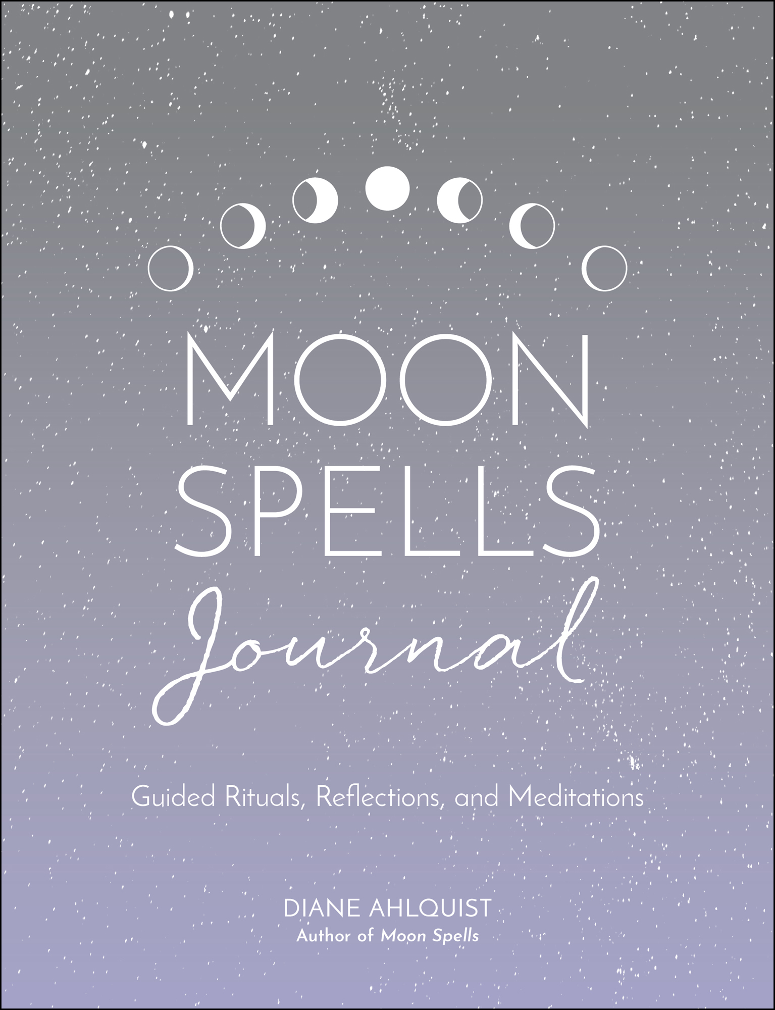 Moon Spells Journal Guided Rituals Reflections and Meditations - image 1