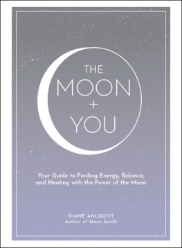 Diane Ahlquist Moon Spells Journal: Guided Rituals, Reflections, and Meditations