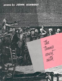 title The Tennis Court Oath A Book of Poems author Ashbery - photo 1