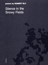 title Silence in the Snowy Fields Poems author Bly Robert - photo 1