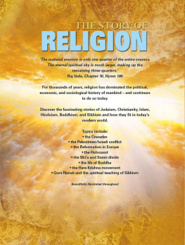 John Hawkins The Story of Religion: The Rich History of the Worlds Major Faiths