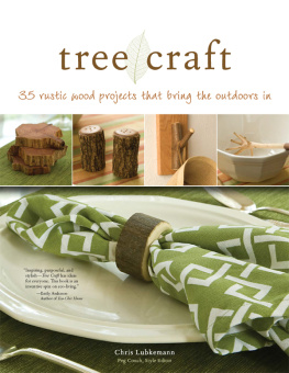 Chris Lubkemann - Tree Craft