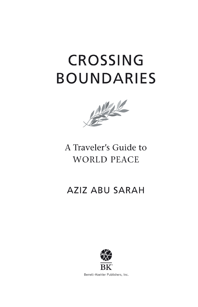 Crossing Boundaries Copyright 2020 by Aziz Abu Sarah All rights reserved No - photo 2