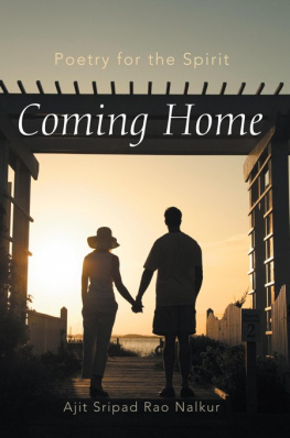 Ajit Sripad Rao Nalkur - Coming Home: Poetry for the Spirit