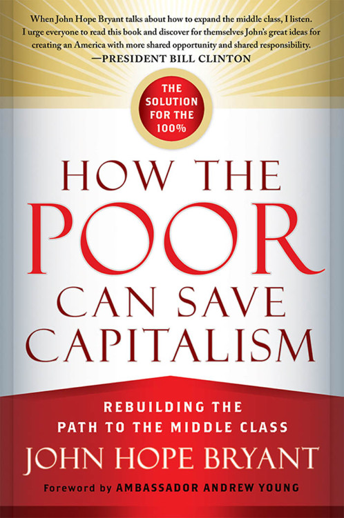 More Praise for How the Poor Can Save Capitalism This book does not attempt - photo 1