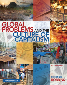 Richard H. Robbins Global Problems and the Culture of Capitalism, 6/e