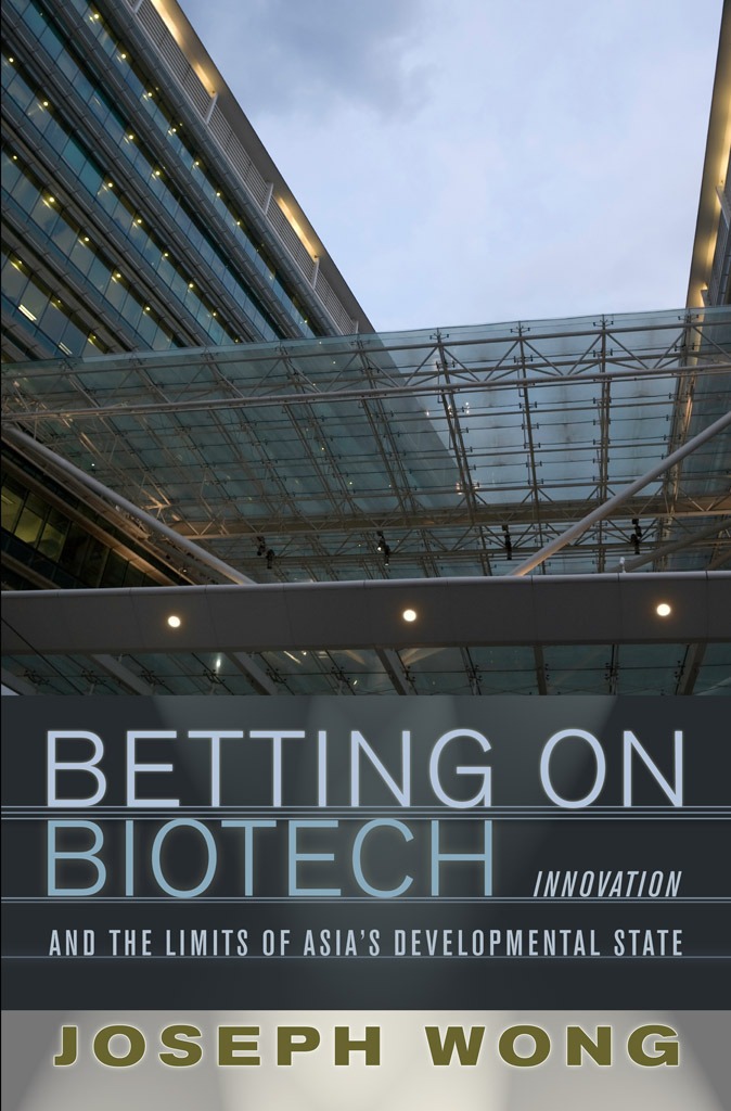 BETTING ON BIOTECH INNOVATION AND THE LIMITS OF ASIAS DEVELOPMENTAL - photo 1