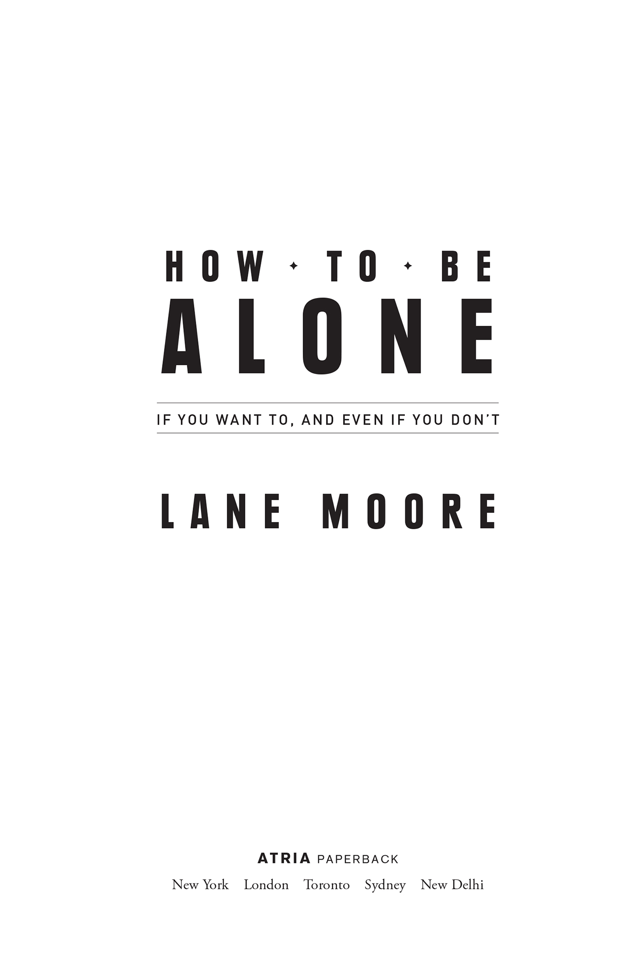 How to Be Alone If You Want To and Even If You Dont - image 1