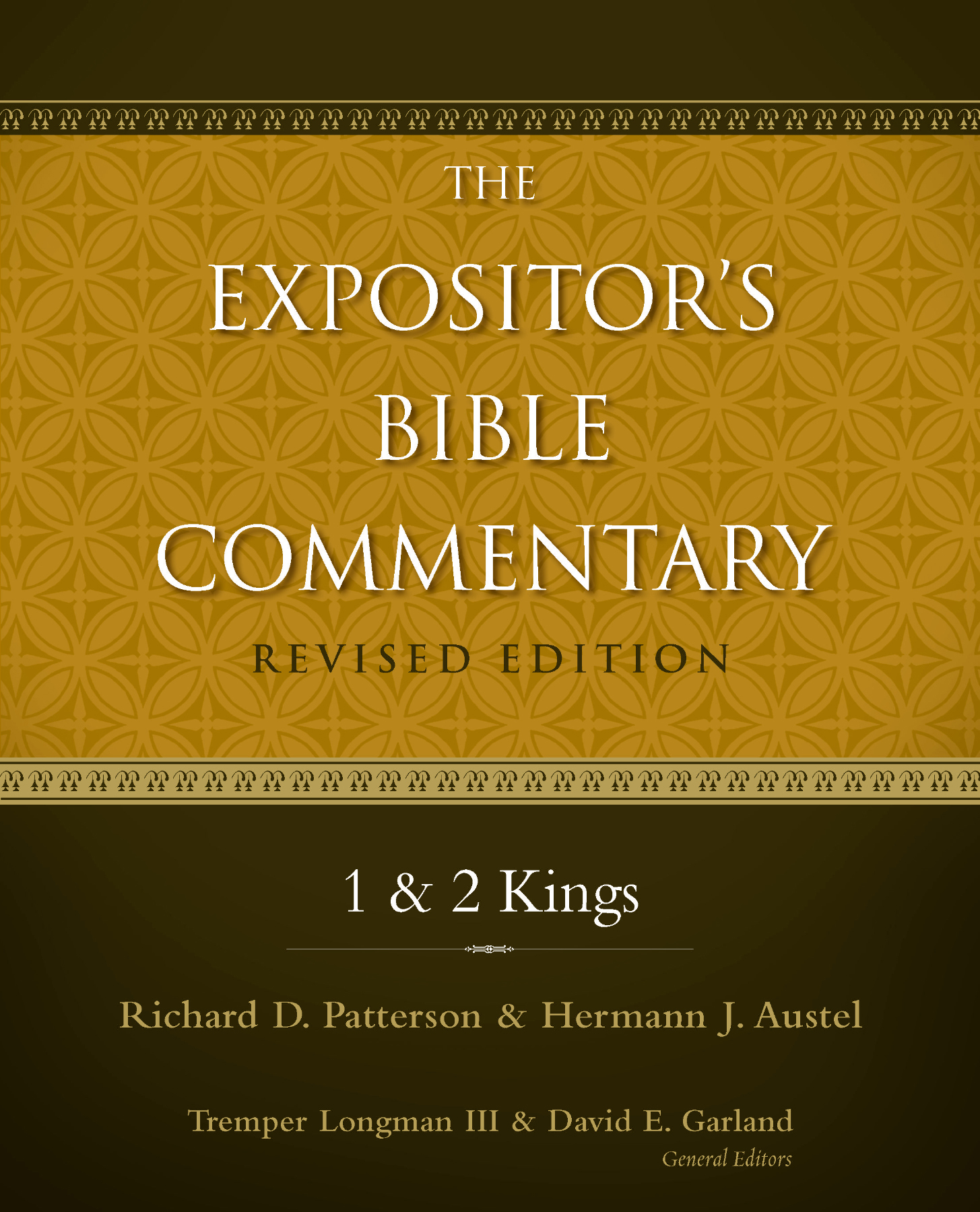 1 and 2 Kings The Expositors Bible Commentary Revised Edition Richard D - photo 1