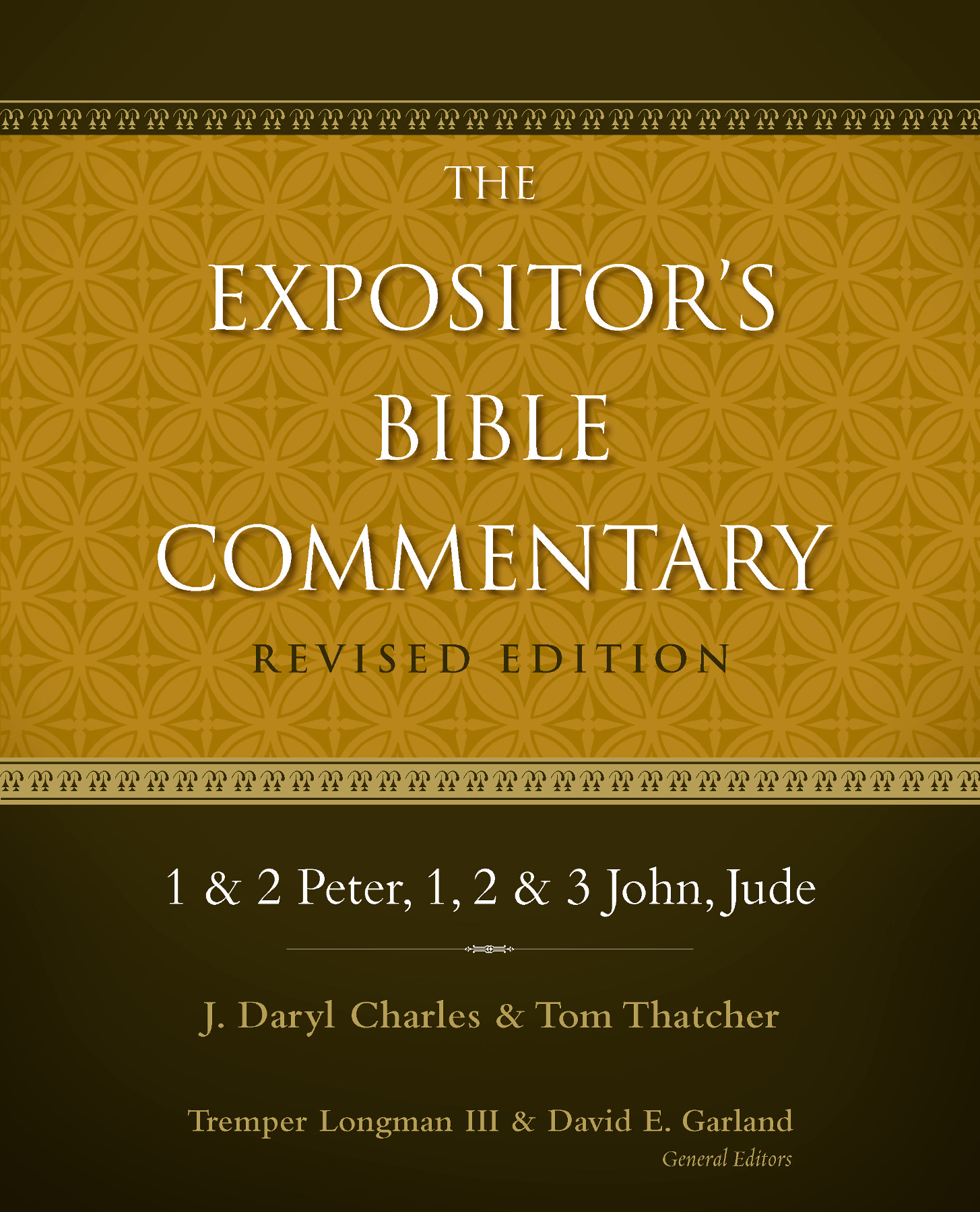 1 and 2 Peter 1 2 and 3 John Jude The Expositors Bible Commentary Revised - photo 1