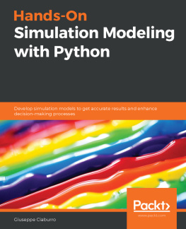 Giuseppe Ciaburro - Hands-On Simulation Modeling with Python: Develop simulation models to get accurate results and enhance decision-making processes