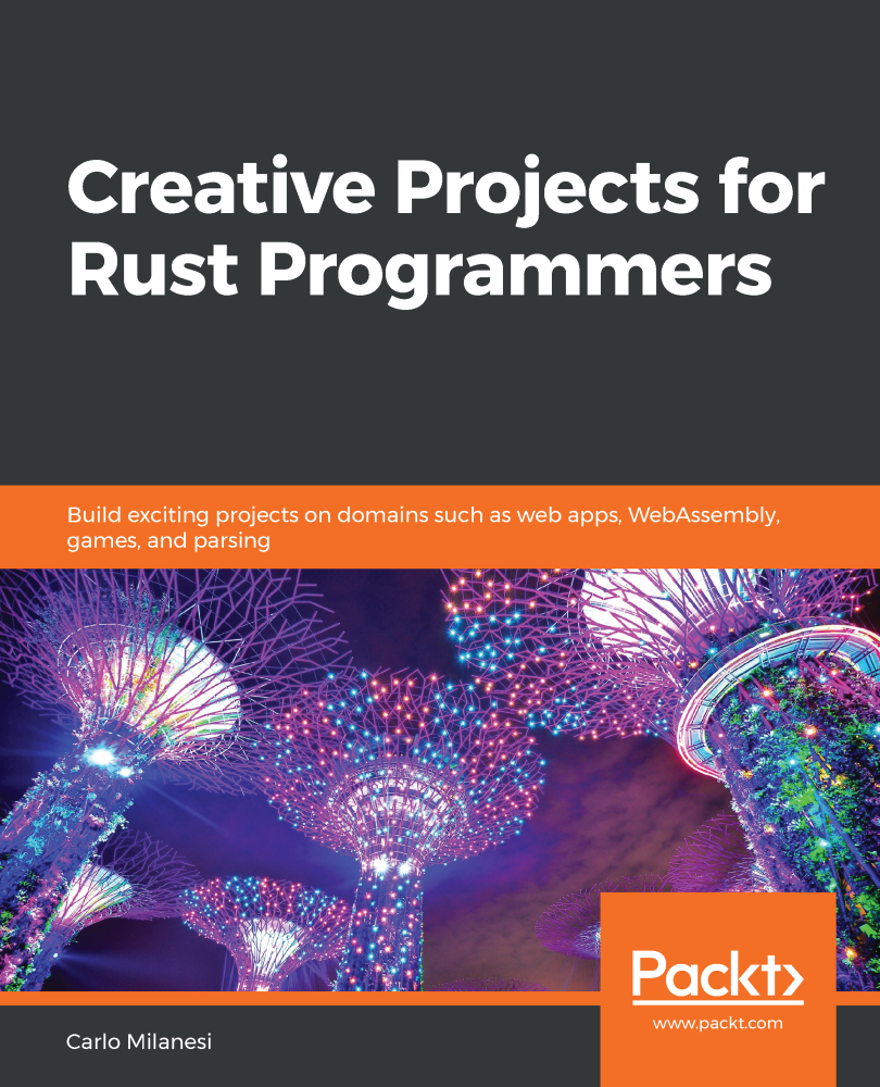 Creative Projects for Rust Programmers Build exciting projects on domains - photo 1