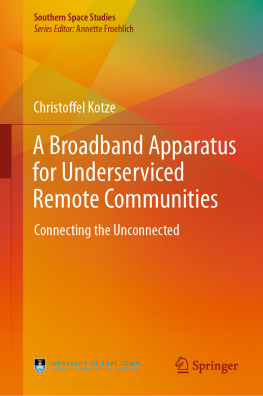 Christoffel Kotze - A Broadband Apparatus for Underserviced Remote Communities: Connecting the Unconnected