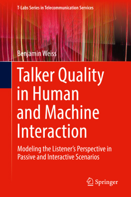 Benjamin Weiss - Talker Quality in Human and Machine Interaction: Modeling the Listener’s Perspective in Passive and Interactive Scenarios