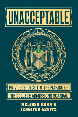 Melissa Korn - Unacceptable: Privilege, Deceit & the Making of the College Admissions Scandal