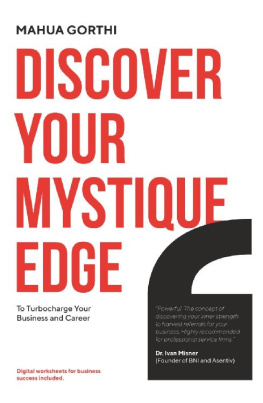 Mahua Gorthi Discover your mystique edge to turbo charge your business and your career