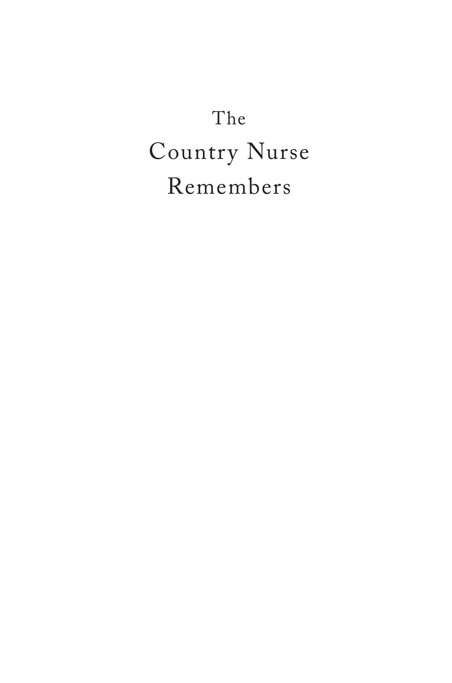 Also by Mary J MacLeod Call the Nurse Nurse Come You Here Copyright - photo 2