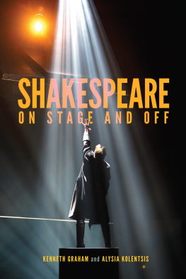 Kenneth Graham (editor) - Shakespeare On Stage and Off