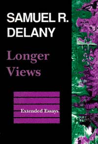 title Longer Views Extended Essays author Delany Samuel R - photo 1