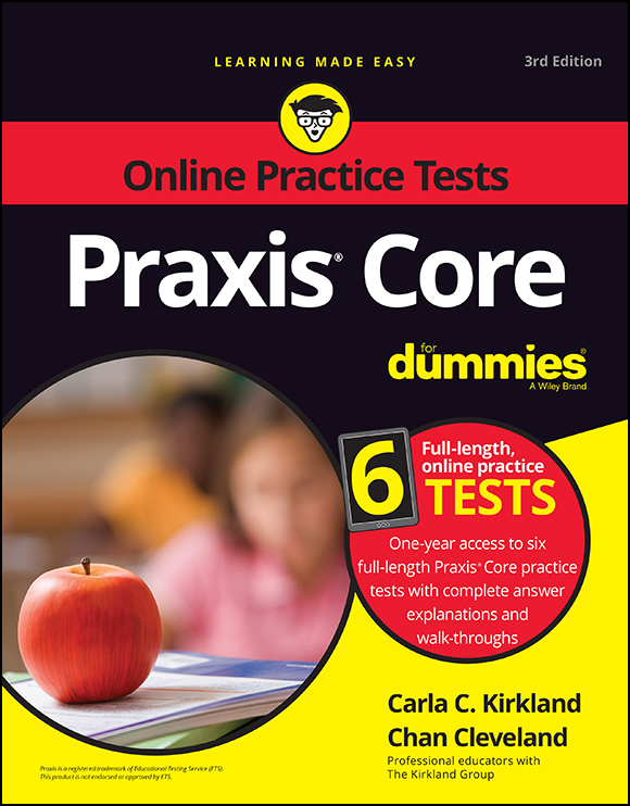 Praxis Core For Dummies 3rd Edition Published by John Wiley Sons Inc - photo 1