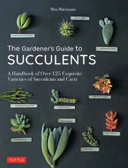 Misa Matsuyama - The Gardeners Guide to Succulents