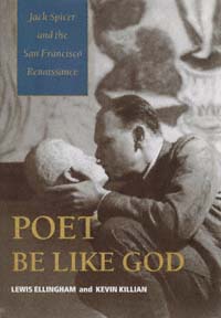 title Poet Be Like God Jack Spicer and the San Francisco Renaissance - photo 1