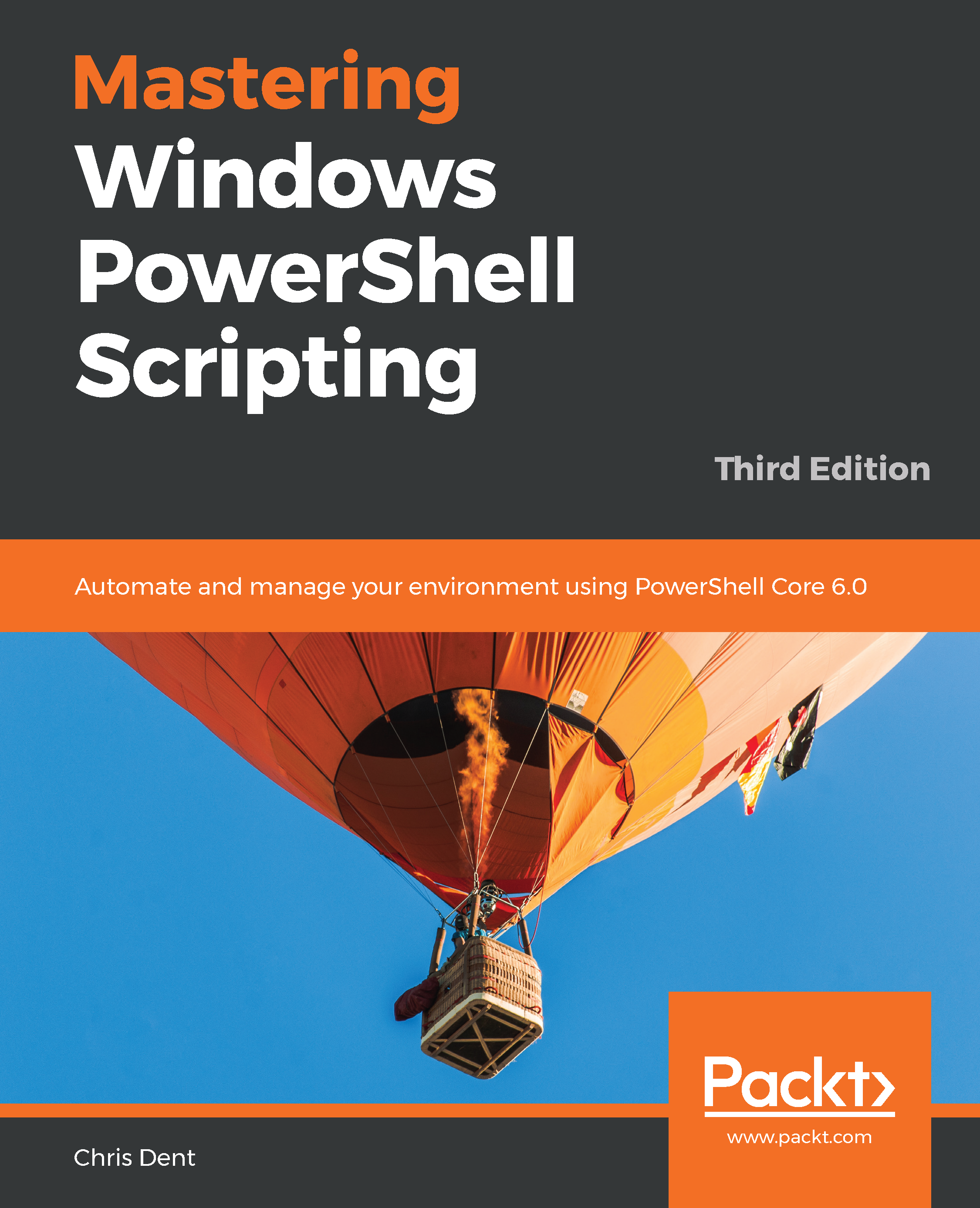 Mastering Windows PowerShell ScriptingThird Edition Automate and manage your - photo 1