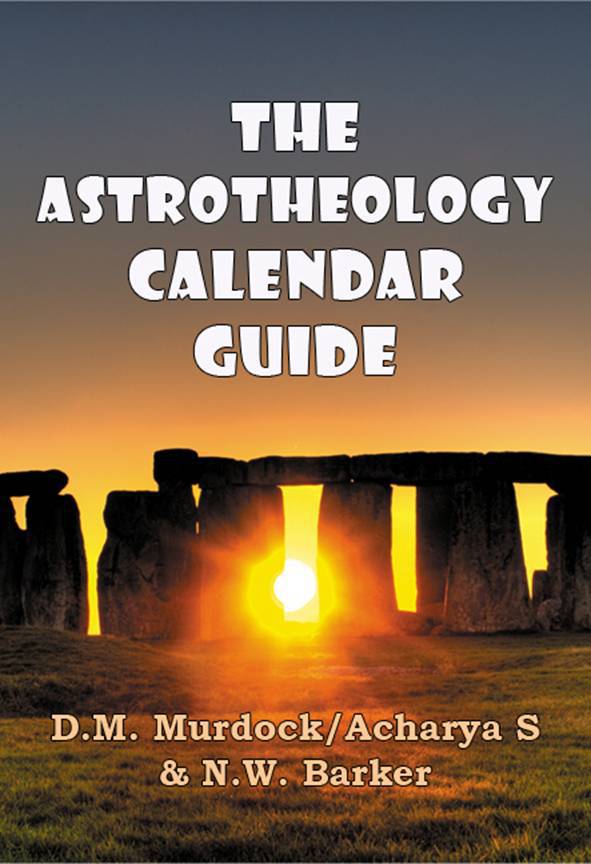 The Astrotheology Calendar Guide Excerpted from The 2010 2011 Astrotheology - photo 1