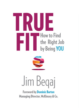 Jim Beqaj - True Fit: How to Find the Right Job by Being You