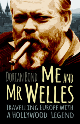 Dorian Bond - Me and Mr Welles