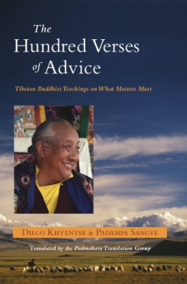 Dilgo Khyentse Rinpoche - The Hundred Verses of Advice: Tibetan Buddhist Teachings on What Matters Most