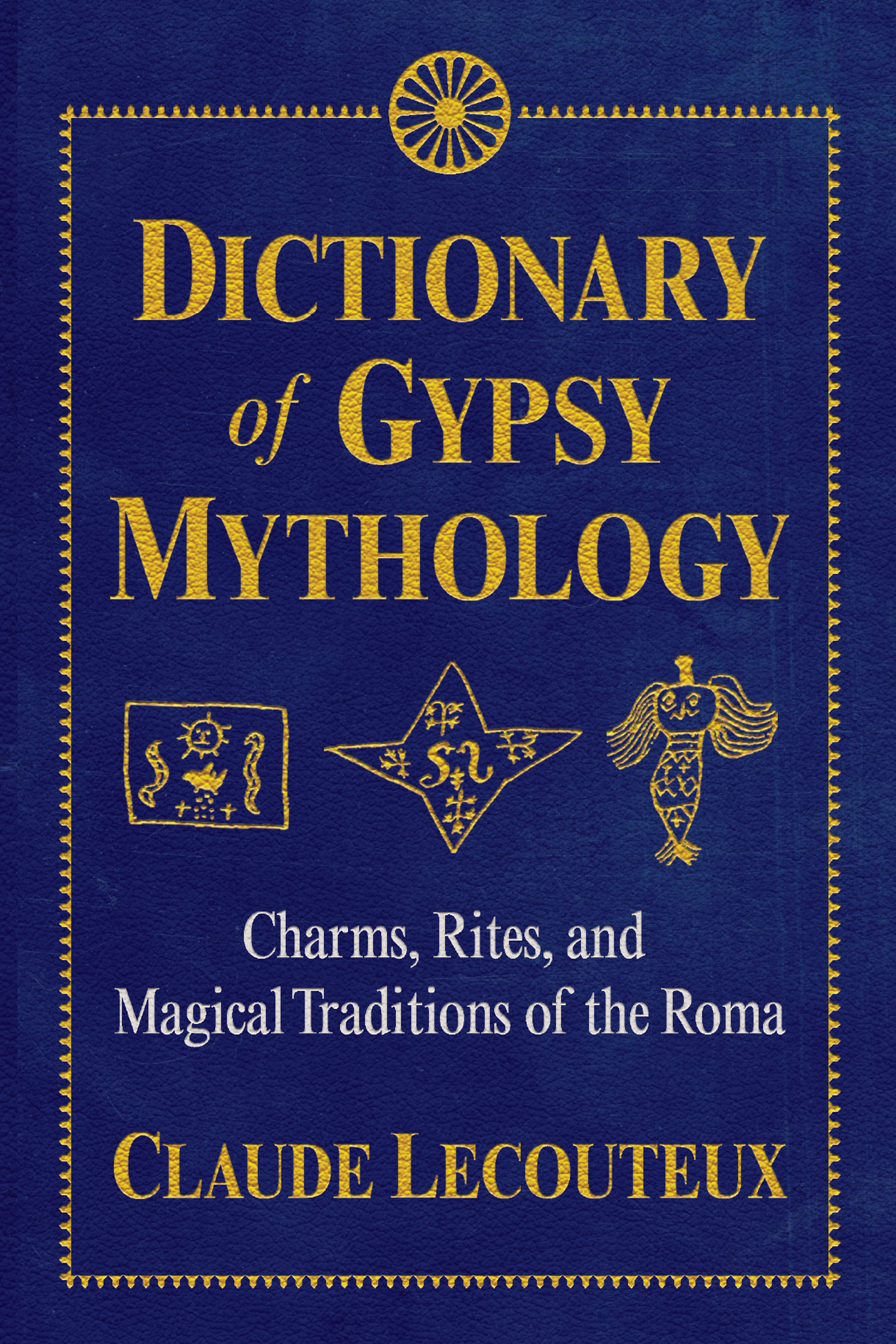 Dictionary of Gypsy Mythology - image 1