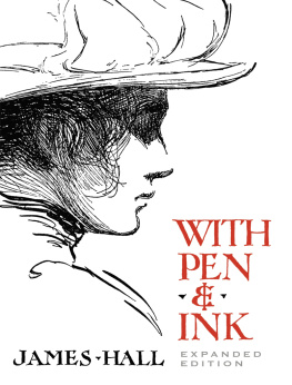 James Hall With Pen & Ink: Expanded Edition