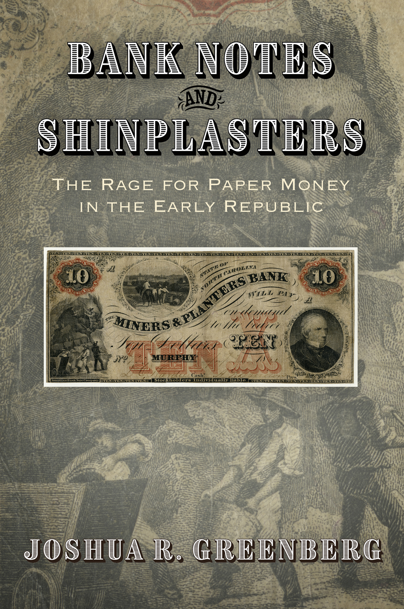 BANK NOTES AND SHINPLASTERS AMERICAN BUSINESS POLITICS AND SOCIETY SERIES - photo 1