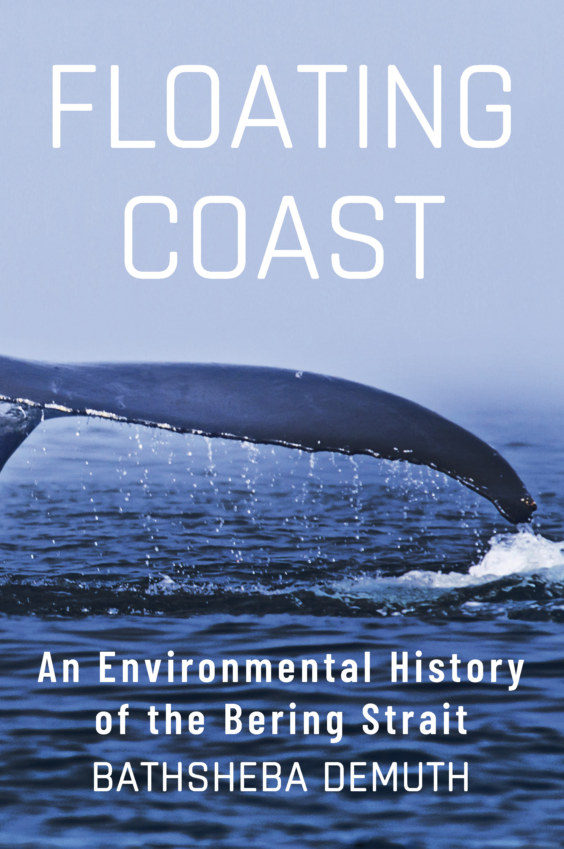 Contents FLOATING COAST AN ENVIRONMENTAL HISTORY OF THE BERING STRAIT BATHSHEBA - photo 1