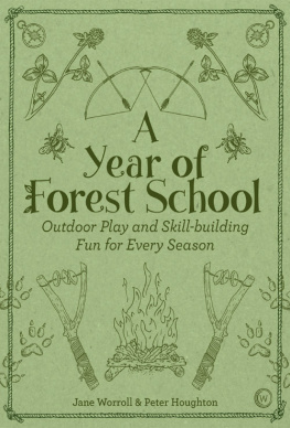 Jane Worroll A Year of Forest School