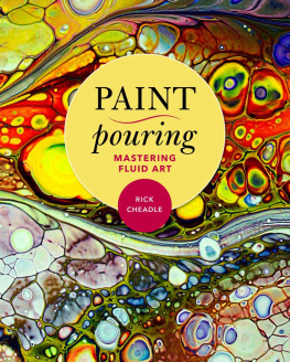 Rick Cheadle Paint Pouring: Mastering fluid Art